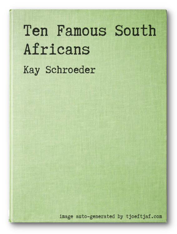 Ten Famous South Africans