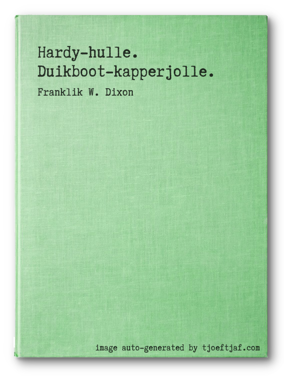Hardy-hulle. Duikboot-kapperjolle.