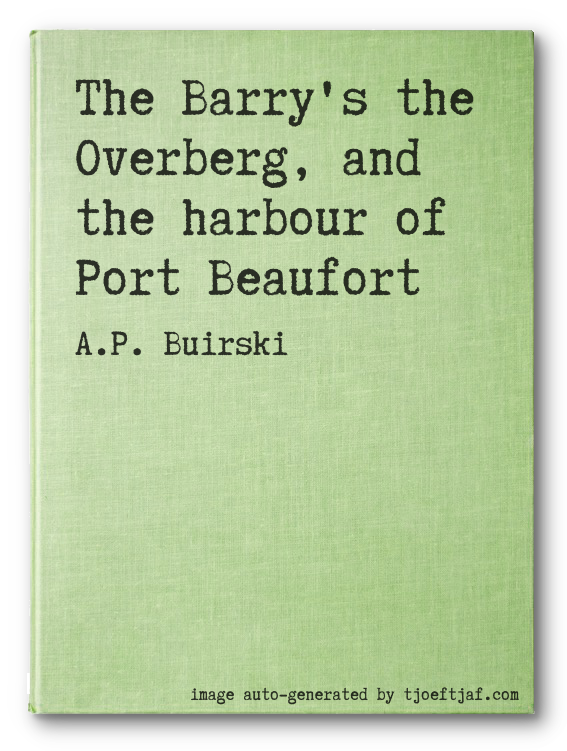 The Barry's the Overberg, and the harbour of Port Beaufort