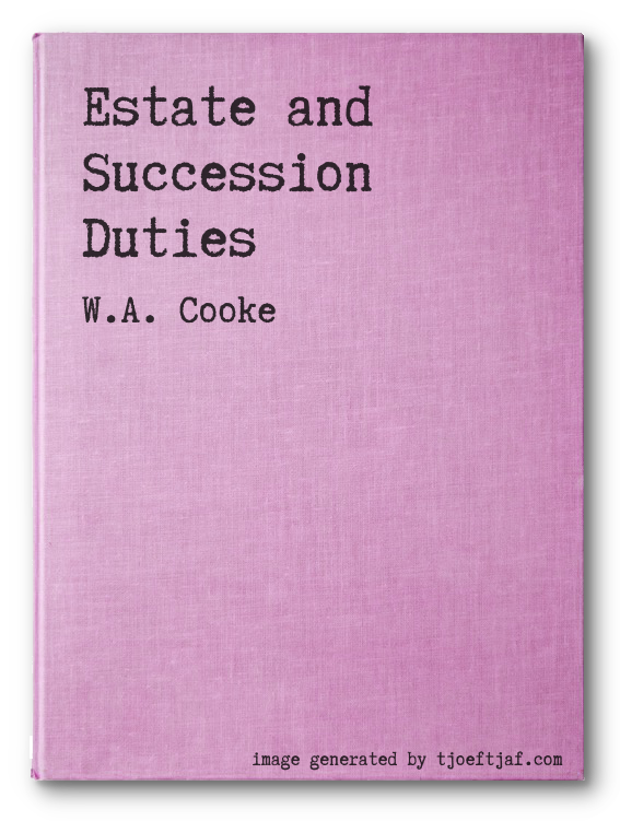 Estate and Succession Duties
