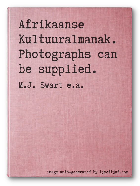Afrikaanse Kultuuralmanak. Photographs can be supplied.