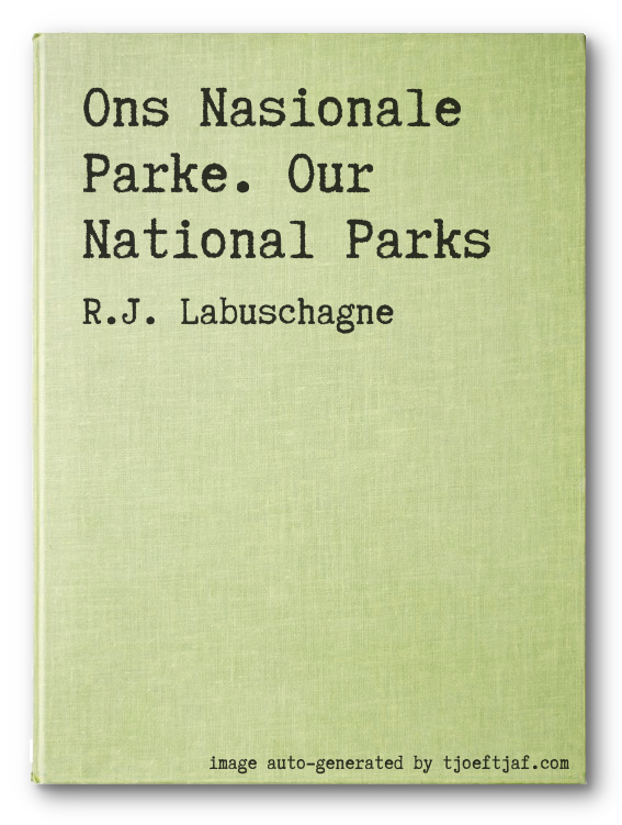 Ons Nasionale Parke. Our National Parks