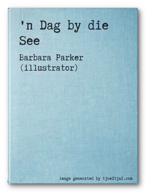 'n Dag by die See