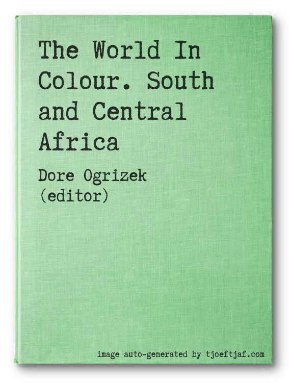 The World In Colour. South and Central Africa