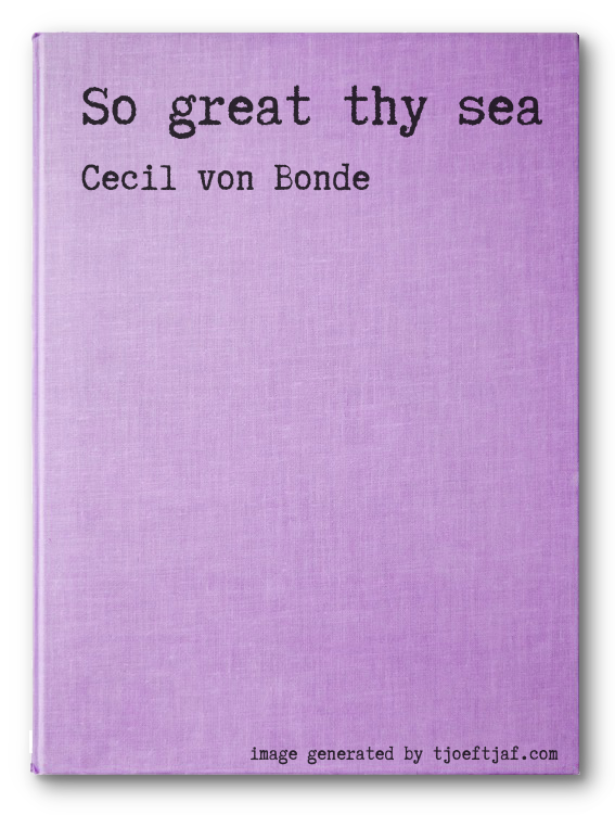 So great thy sea