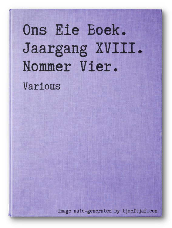 Ons Eie Boek. Jaargang XVIII. Nommer Vier.