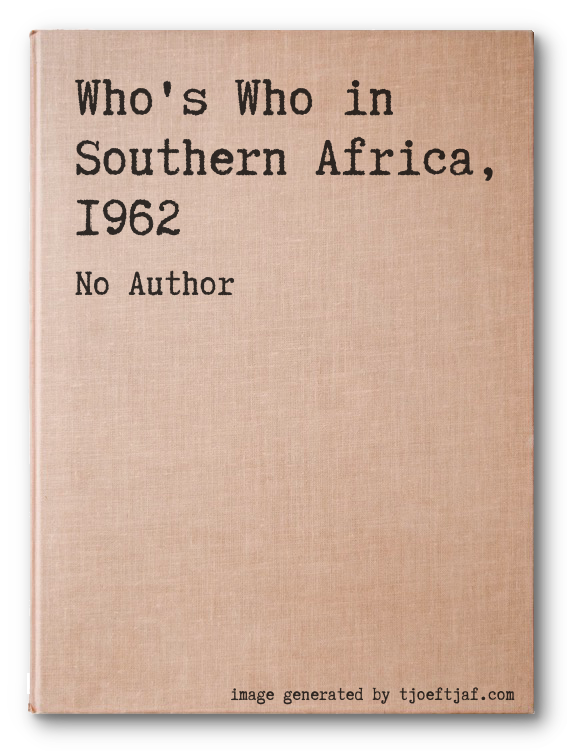 Who's Who in Southern Africa, 1962