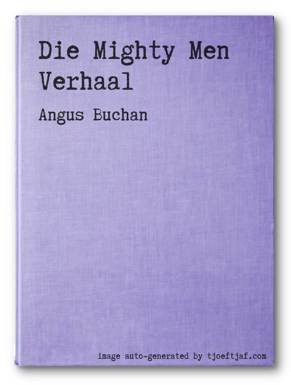 Die Mighty Men Verhaal