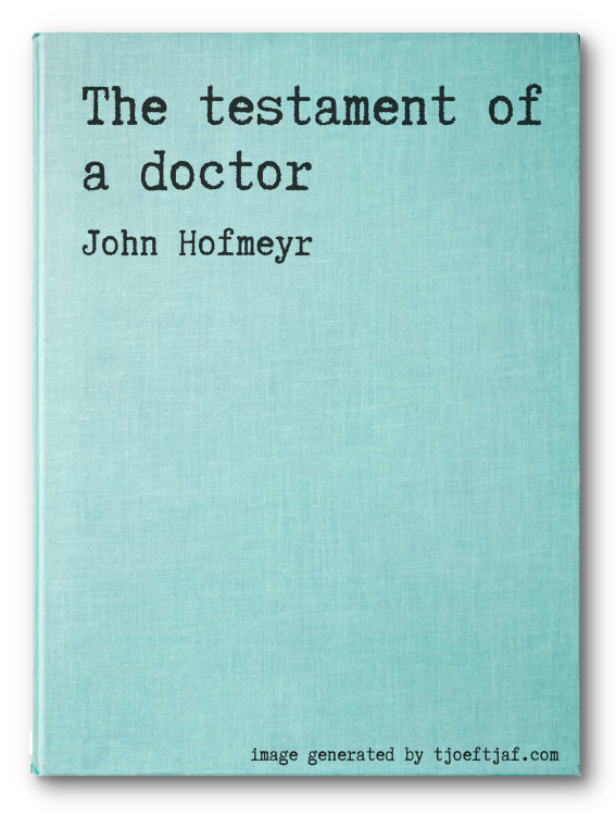 The testament of a doctor