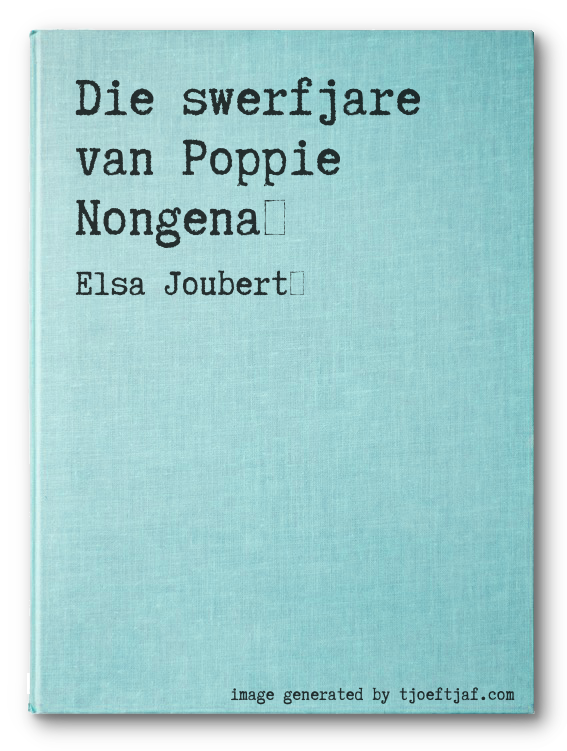 Die swerfjare van Poppie Nongena