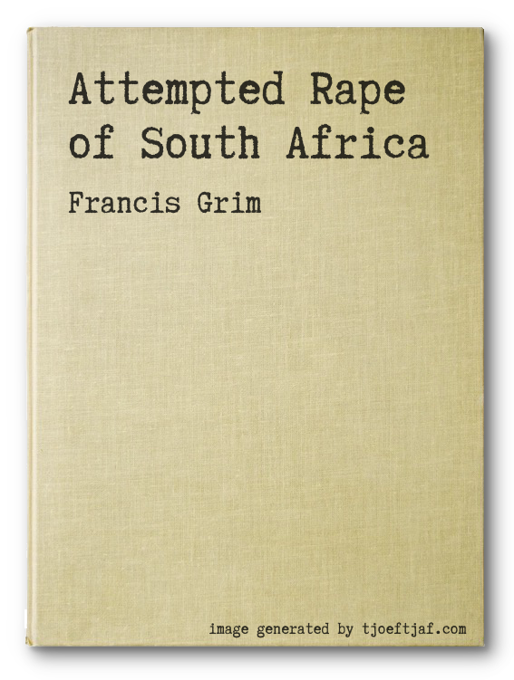 Attempted Rape of South Africa