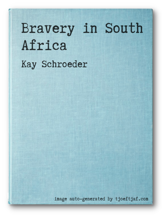 Bravery in South Africa