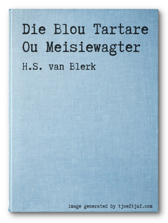 Die Blou Tartare Ou Meisiewagter