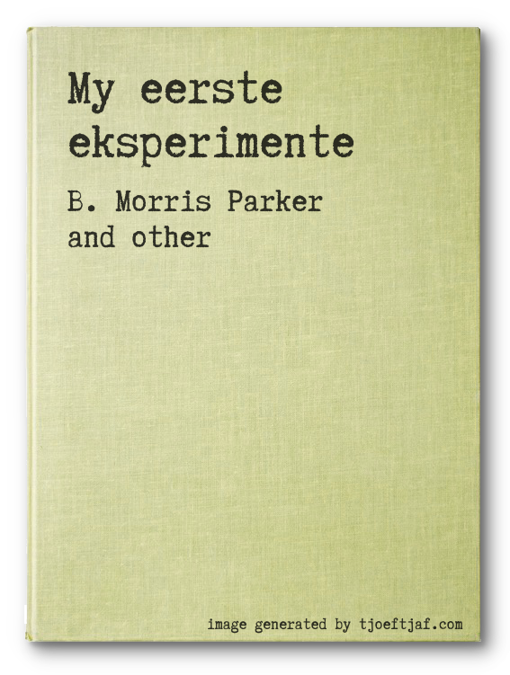 My eerste eksperimente