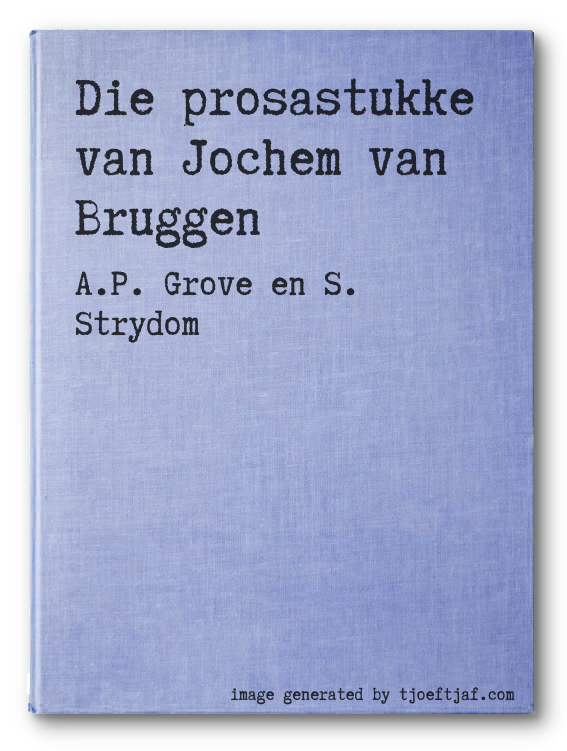 Die prosastukke van Jochem van Bruggen