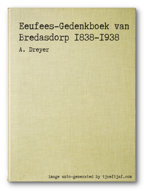 Eeufees-Gedenkboek van Bredasdorp 1838-1938