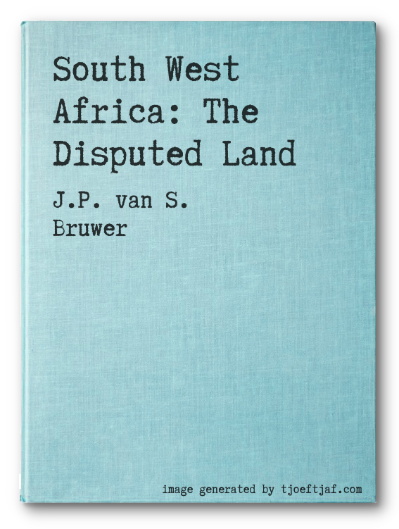 South West Africa: The Disputed Land