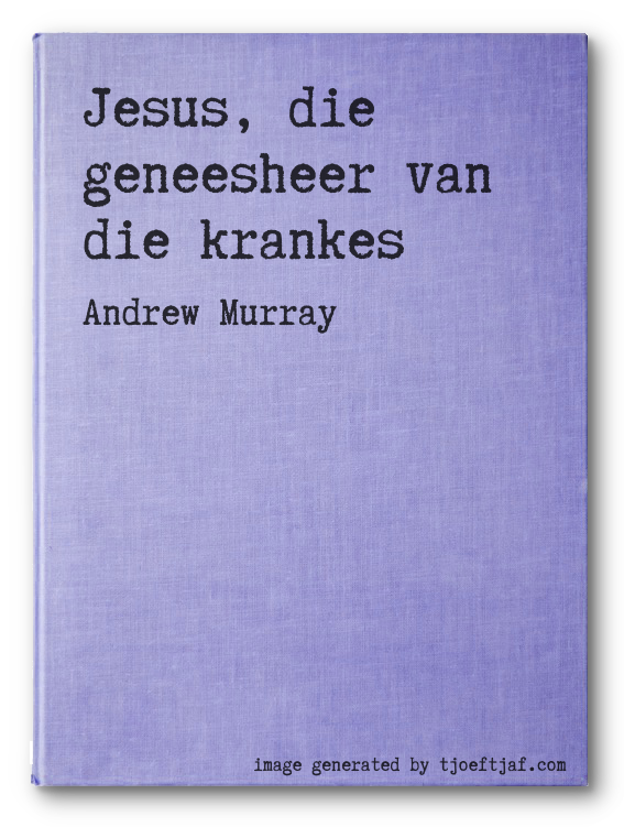 Jesus, die geneesheer van die krankes