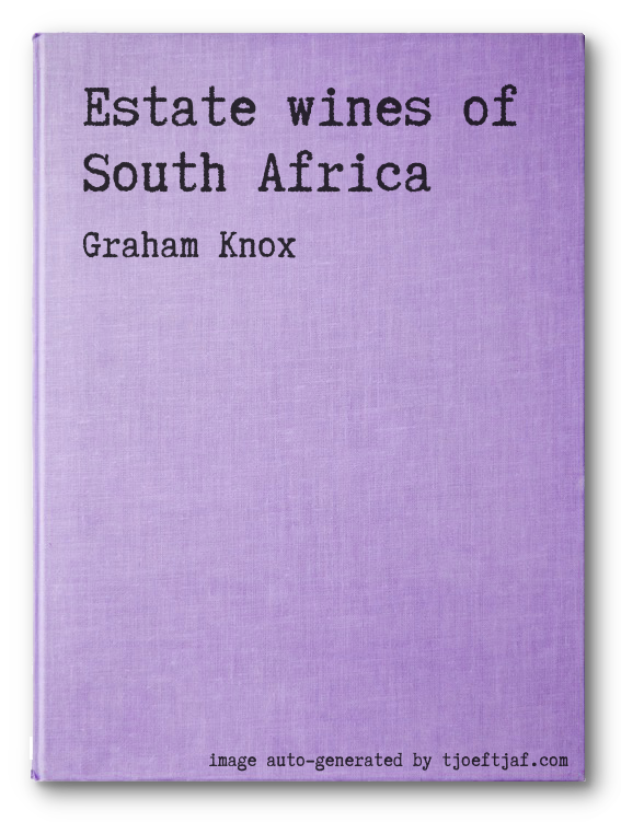 Estate wines of South Africa