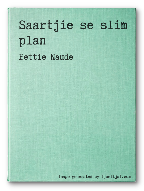Saartjie se slim plan