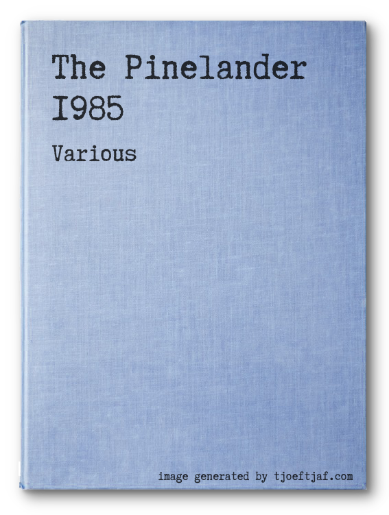 The Pinelander 1985