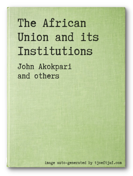 The African Union and its Institutions