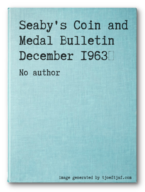 Seaby's Coin and Medal Bulletin December 1963