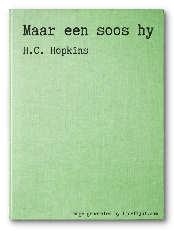 Maar een soos hy