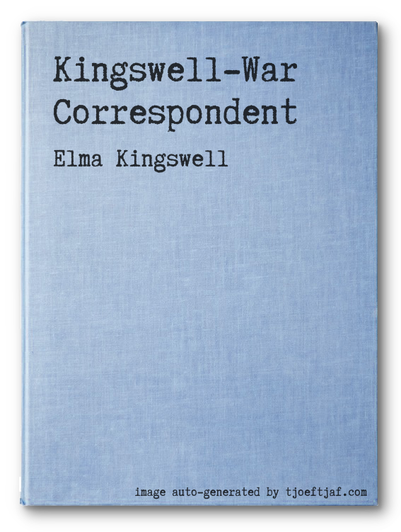 Kingswell-War Correspondent