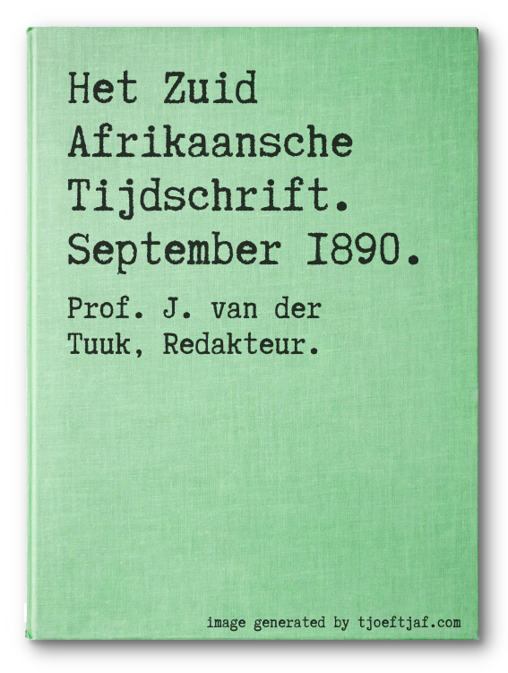 Het Zuid Afrikaansche Tijdschrift. September 1890.