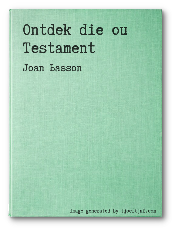 Ontdek die ou Testament