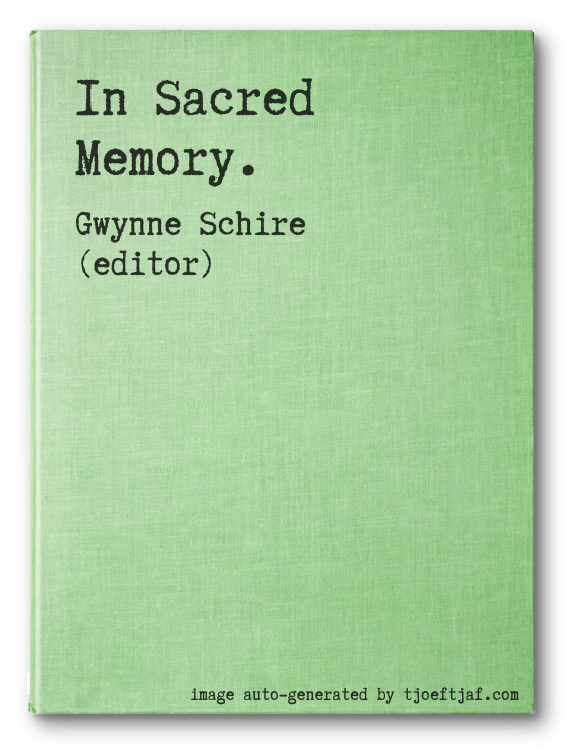 In Sacred Memory.