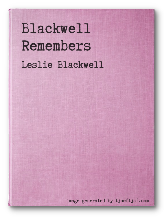 Blackwell Remembers