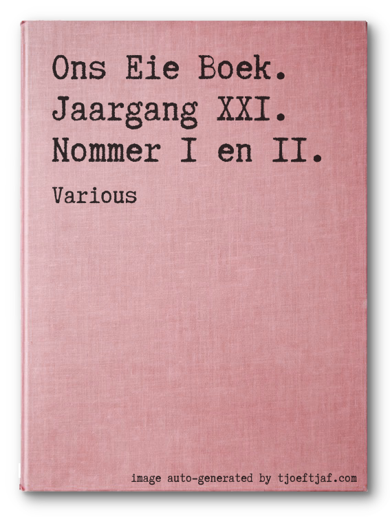 Ons Eie Boek. Jaargang XXI. Nommer 1 en II.