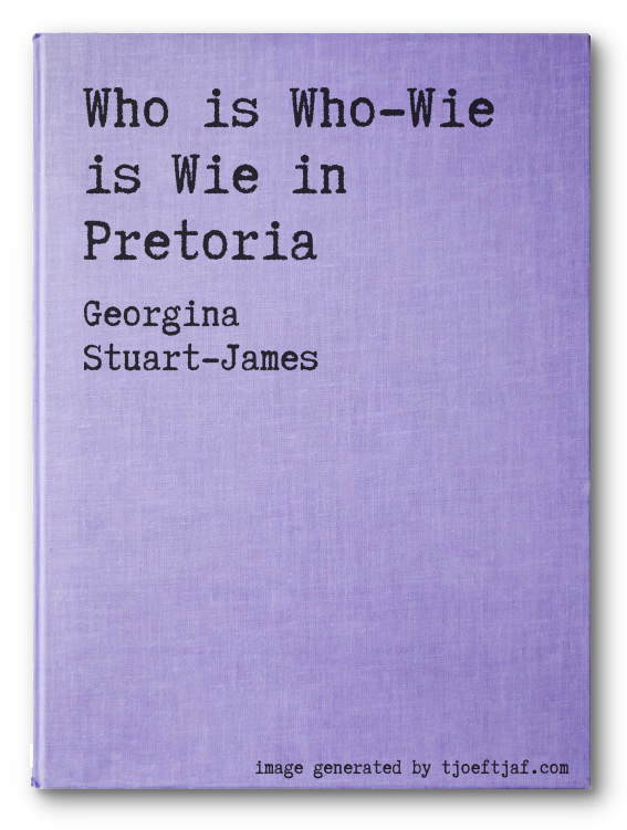 Who is Who-Wie is Wie in Pretoria