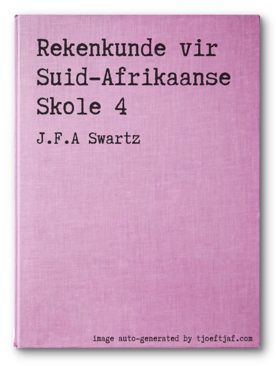 Rekenkunde vir Suid-Afrikaanse Skole 4