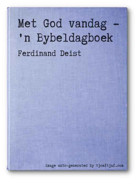 Met God vandag - 'n Bybeldagboek