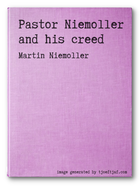 Pastor Niemoller and his creed