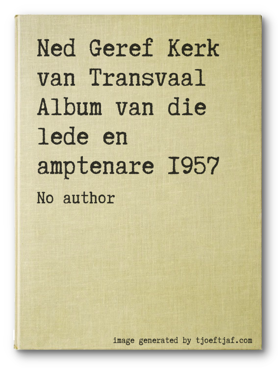 Ned Geref Kerk van Transvaal Album van die lede en amptenare 1957