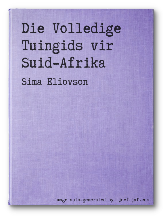 Die Volledige Tuingids vir Suid-Afrika