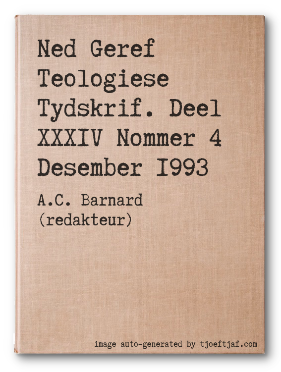Ned Geref Teologiese Tydskrif. Deel XXXIV Nommer 4 Desember 1993