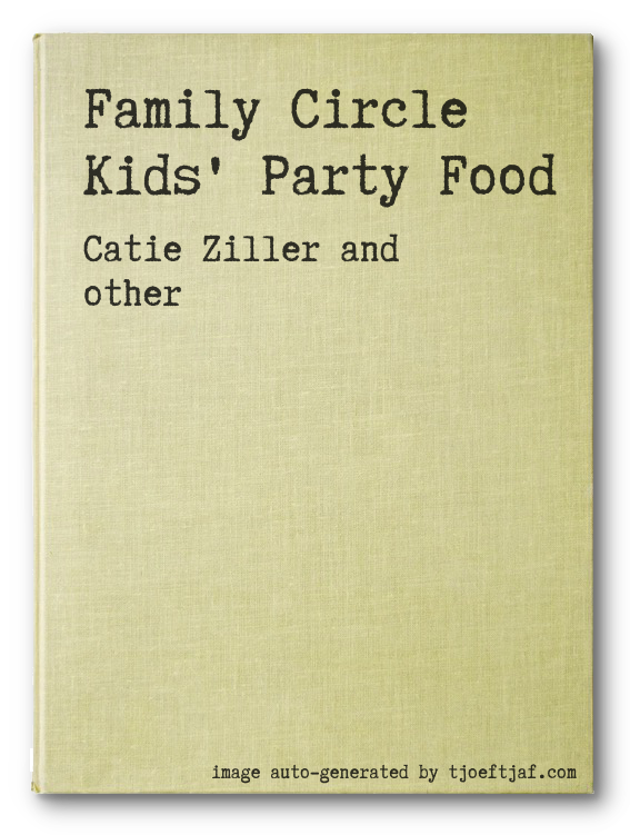 Family Circle Kids' Party Food