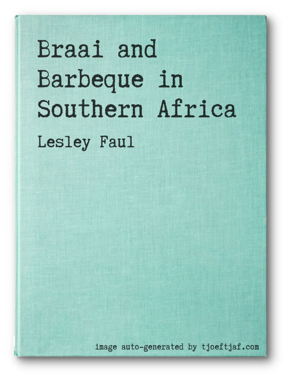 Braai and Barbeque in Southern Africa