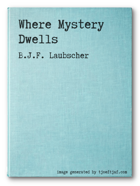 Where Mystery Dwells