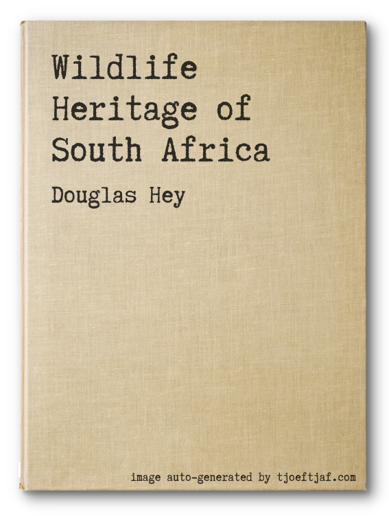 Wildlife Heritage of South Africa