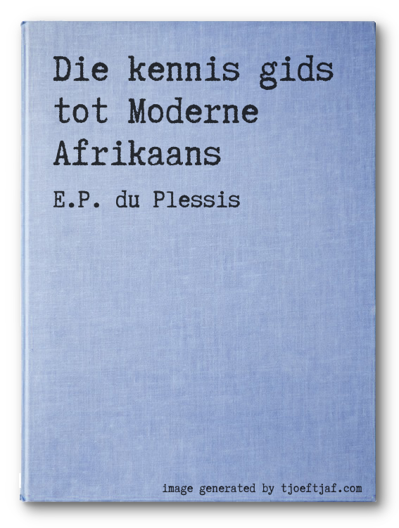 Die kennis gids tot Moderne Afrikaans