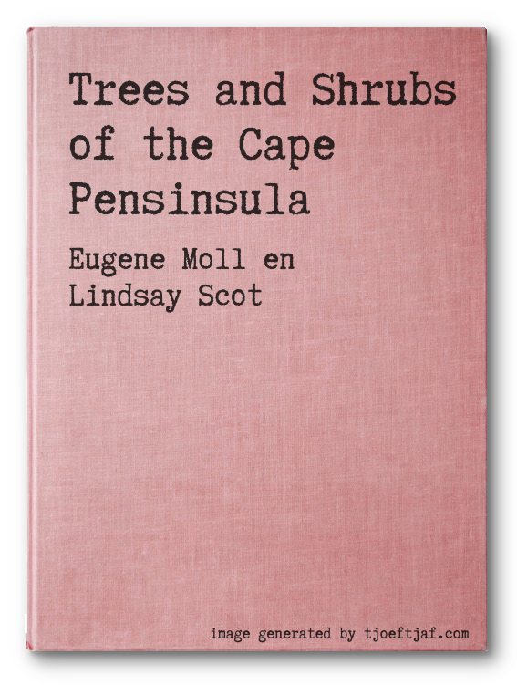 Trees and Shrubs of the Cape Pensinsula