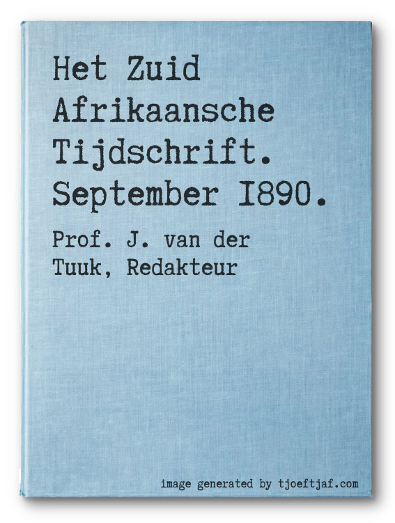 Het Zuid Afrikaansche Tijdschrift. September 1890.
