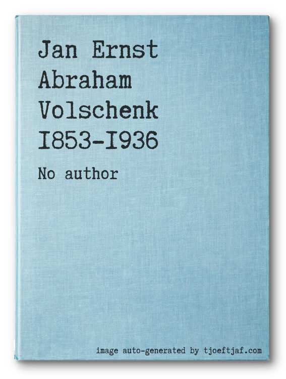 Jan Ernst Abraham Volschenk 1853-1936