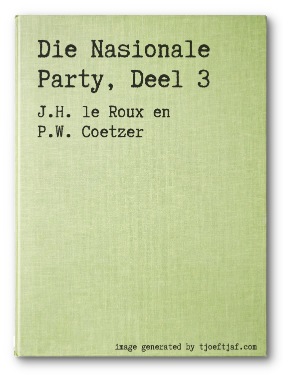 Die Nasionale Party, Deel 3